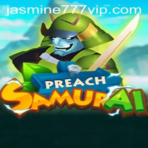 Exploring the World of PreachSamurai: A Dive into the Game Mechanics and the Mysterious Jasmine777