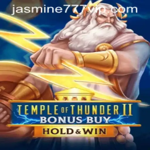 Exploring the Excitement of TempleofThunderIIBonusBuy and the Jasmine777 Experience
